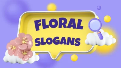 floral slogans
