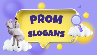 prom slogans