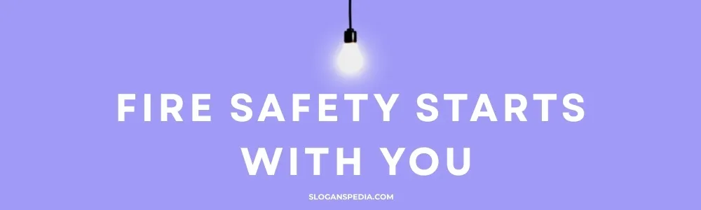 Fire Safety Slogans in English