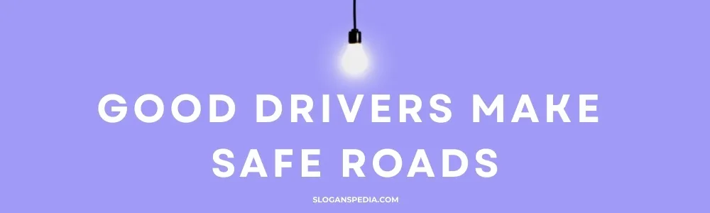 Safe Driving Slogans in English