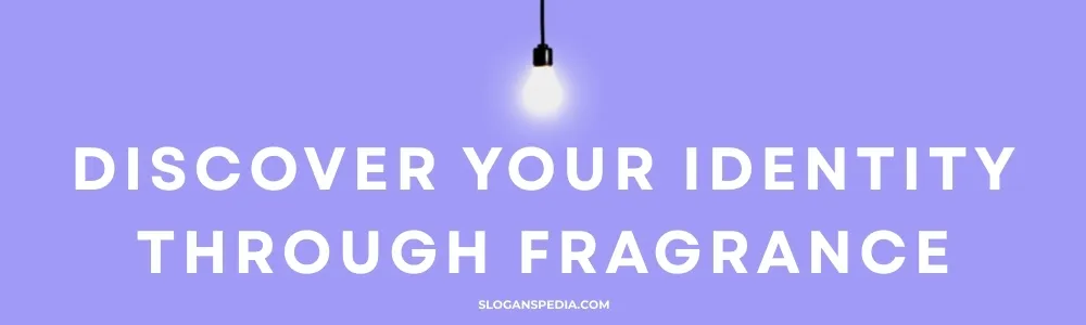Slogan for Fragrance