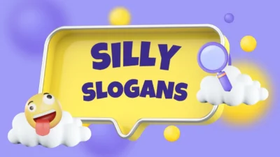 Silly Slogans