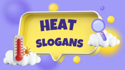 heat slogans