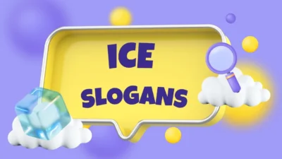 ice slogans