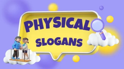 physical slogans